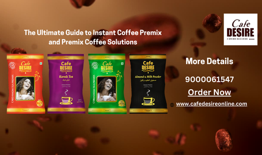 The Ultimate Guide to Instant Coffee Premix and Premix Coffee Solutions - cafedesireonline.com